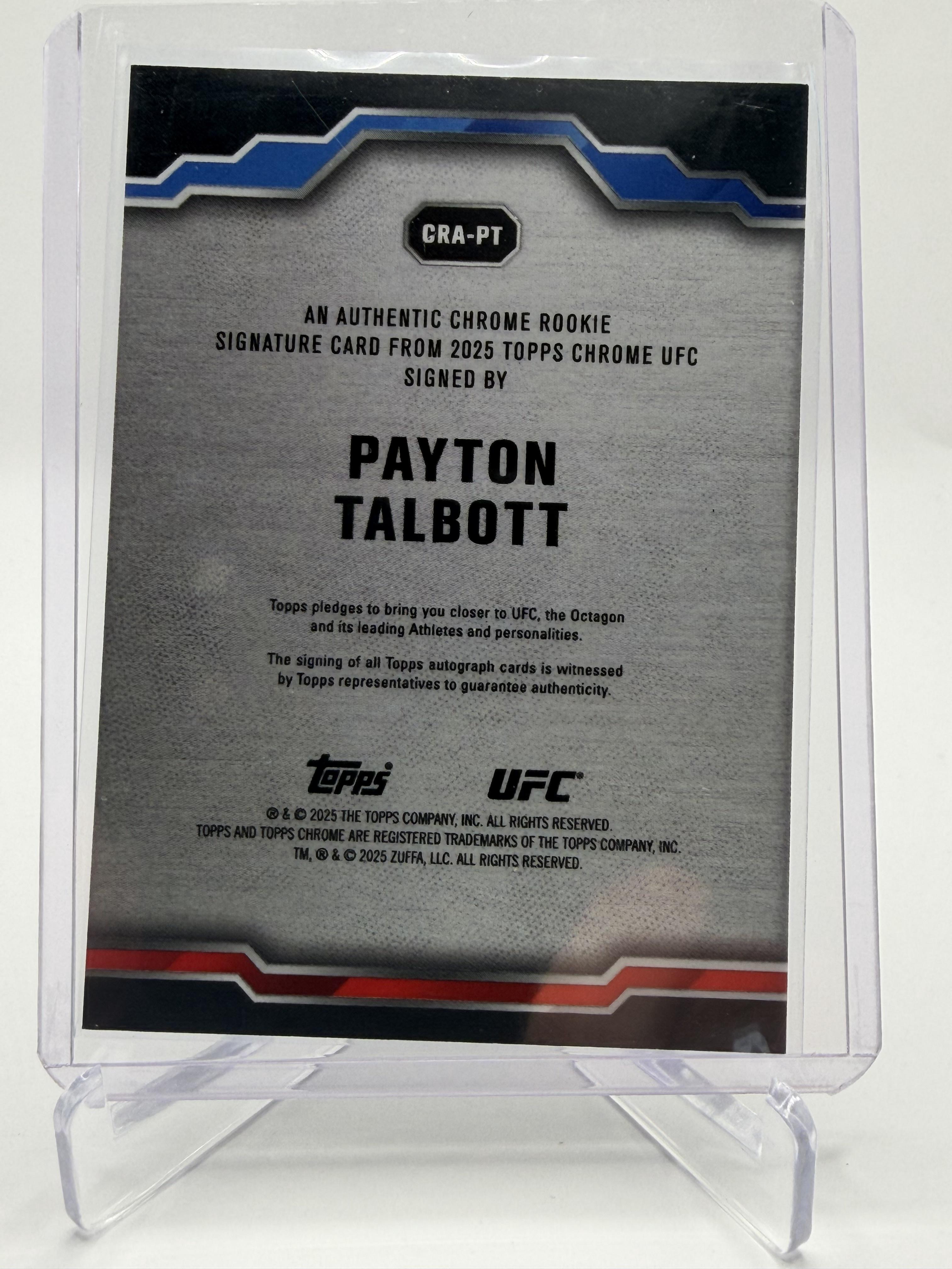 2025 Topps Chrome UFC #CRA-PT Payton Talbott Chrome Rookie Autographs